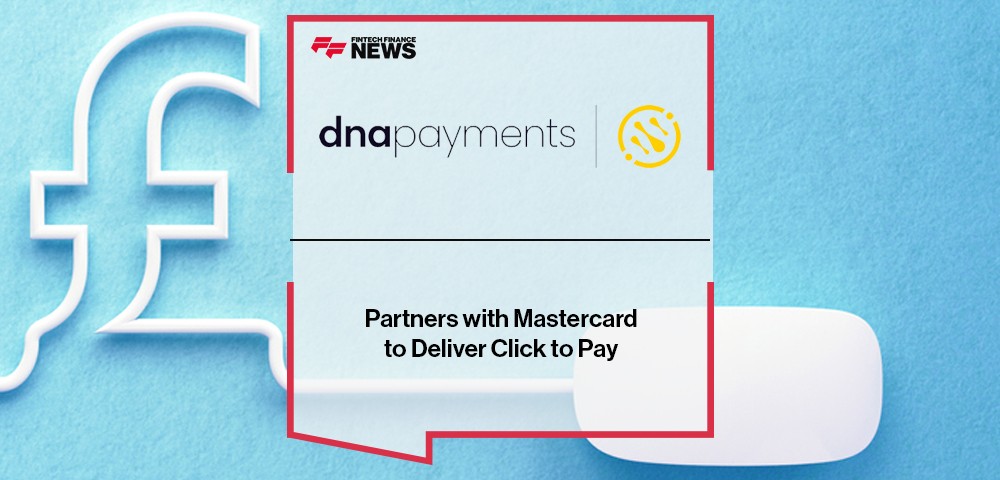 DNA Payments Partners with Mastercard to Deliver Click to Pay