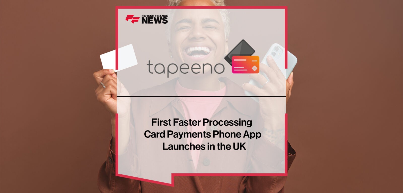 First Faster Processing Card Payments Phone App ‘tapeeno’ Launches in the UK