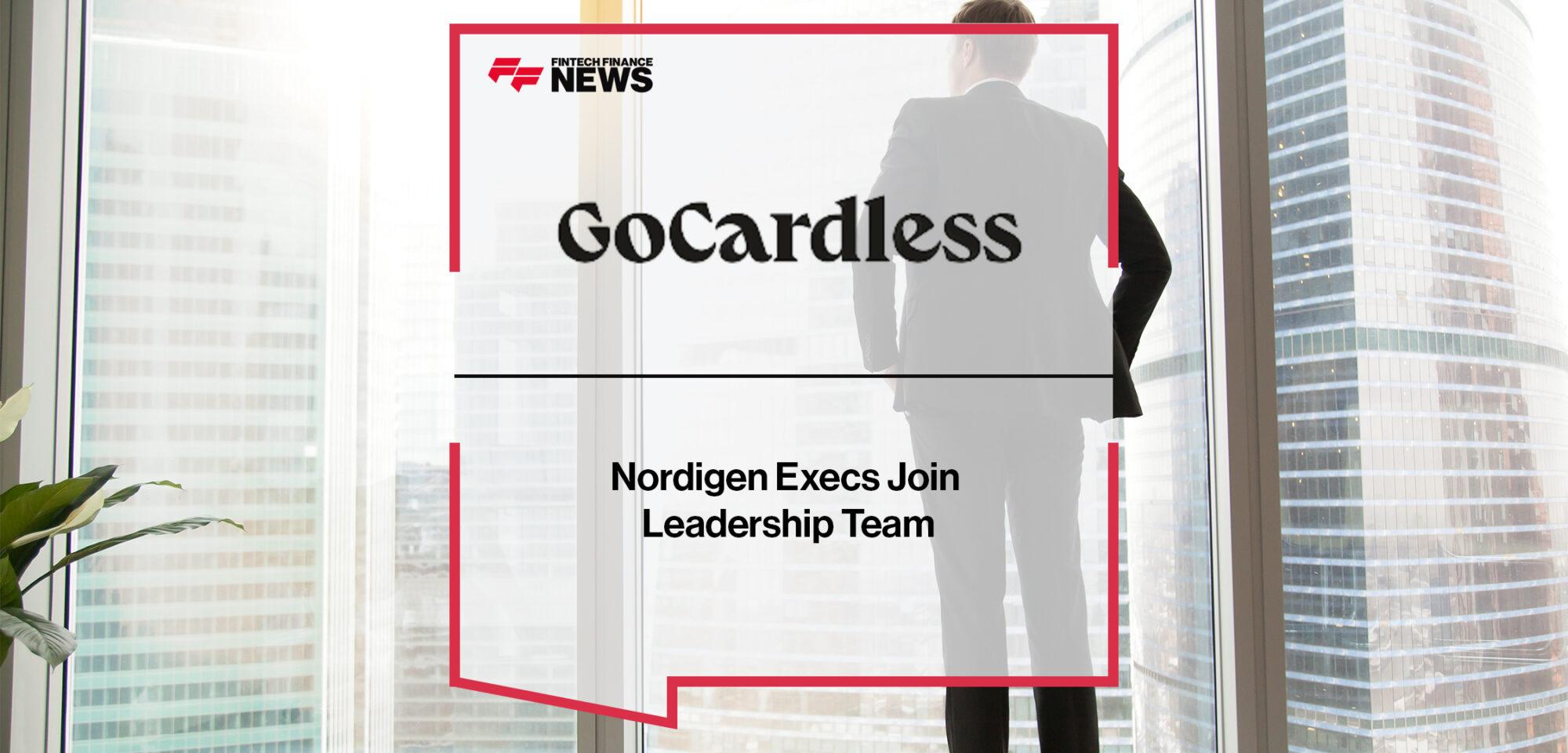 Nordigen Execs Join GoCardless Leadership Team