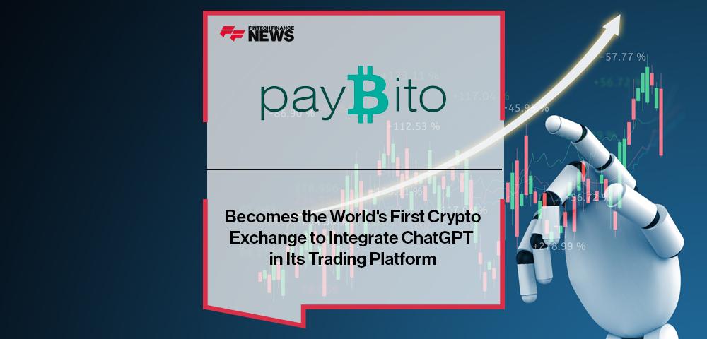 PayBito Becomes the World's First Crypto Exchange to Integrate ChatGPT in Its Trading Platform