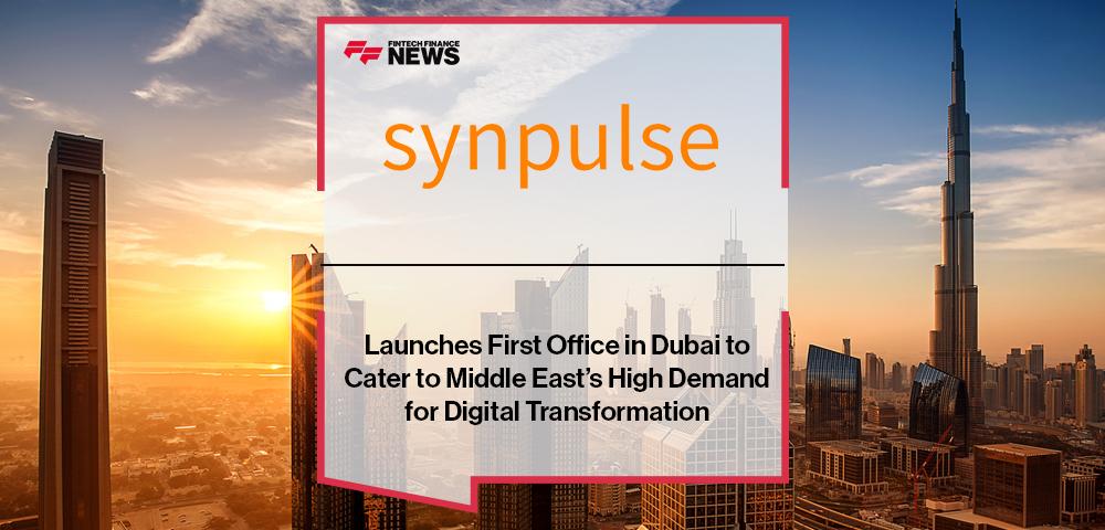 Synpulse Launches First Office in Dubai to Cater to Middle East’s High Demand for Digital Transformation