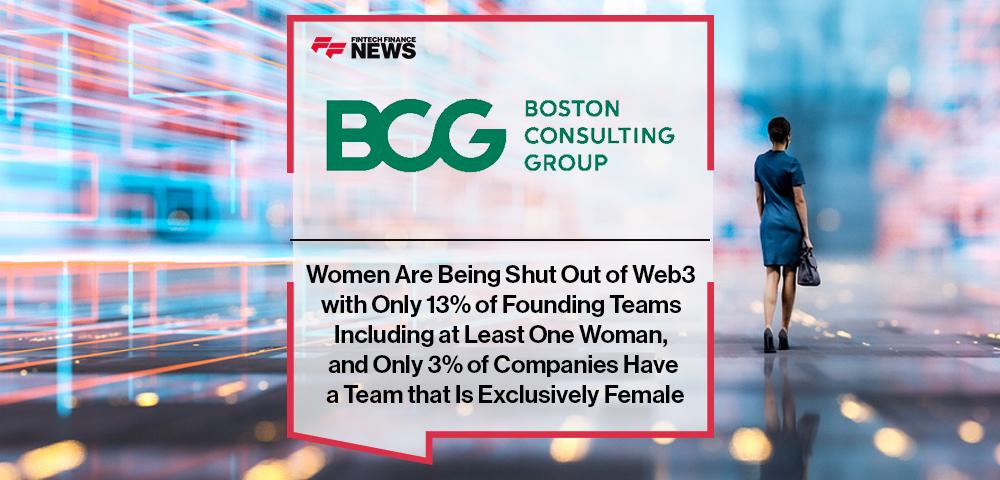 Women Are Being Shut Out of Web3 with Only 13% of Founding Teams Including at Least One Woman, and Only 3% of Companies Have a Team that Is Exclusively Female