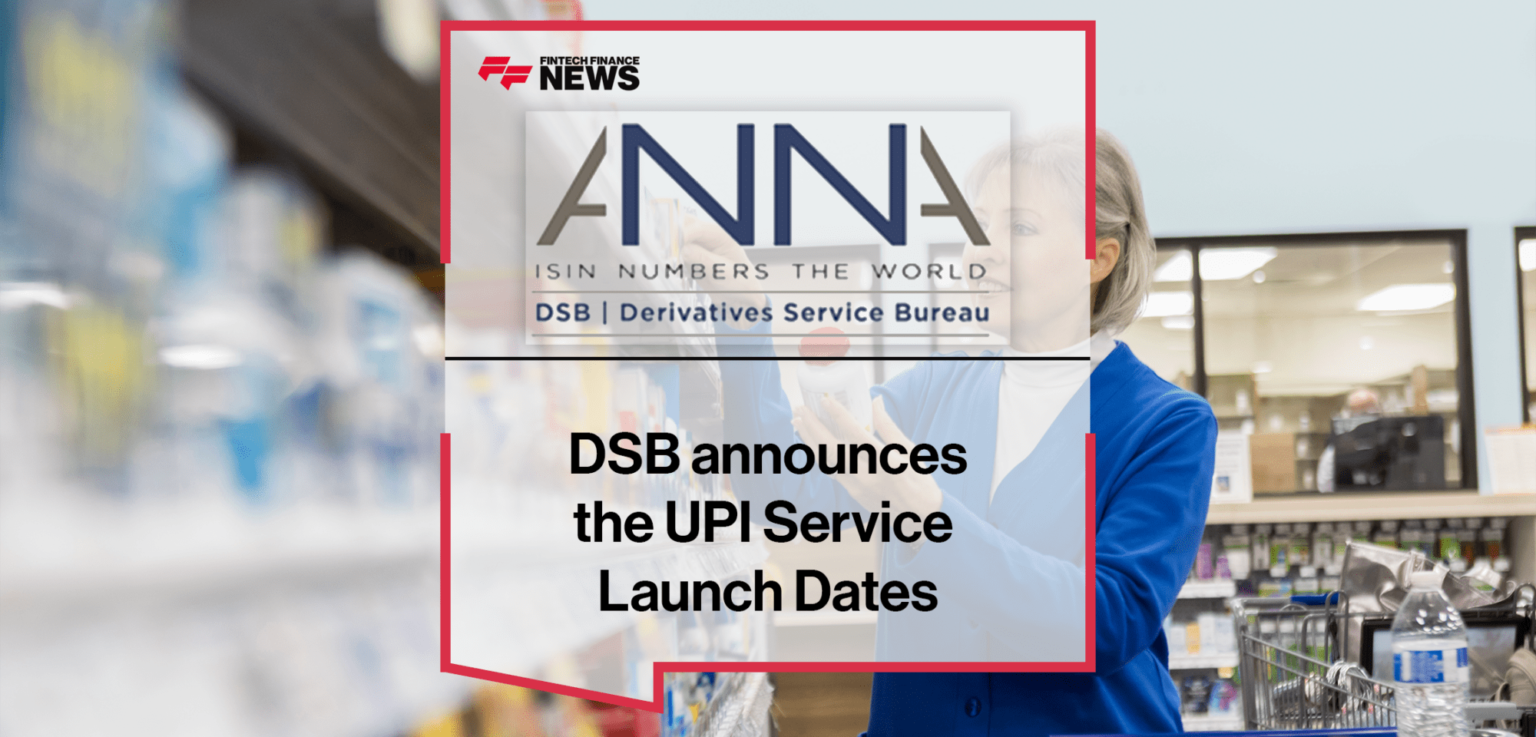 DSB Launches UPI Service for OTC Derivatives Reporting