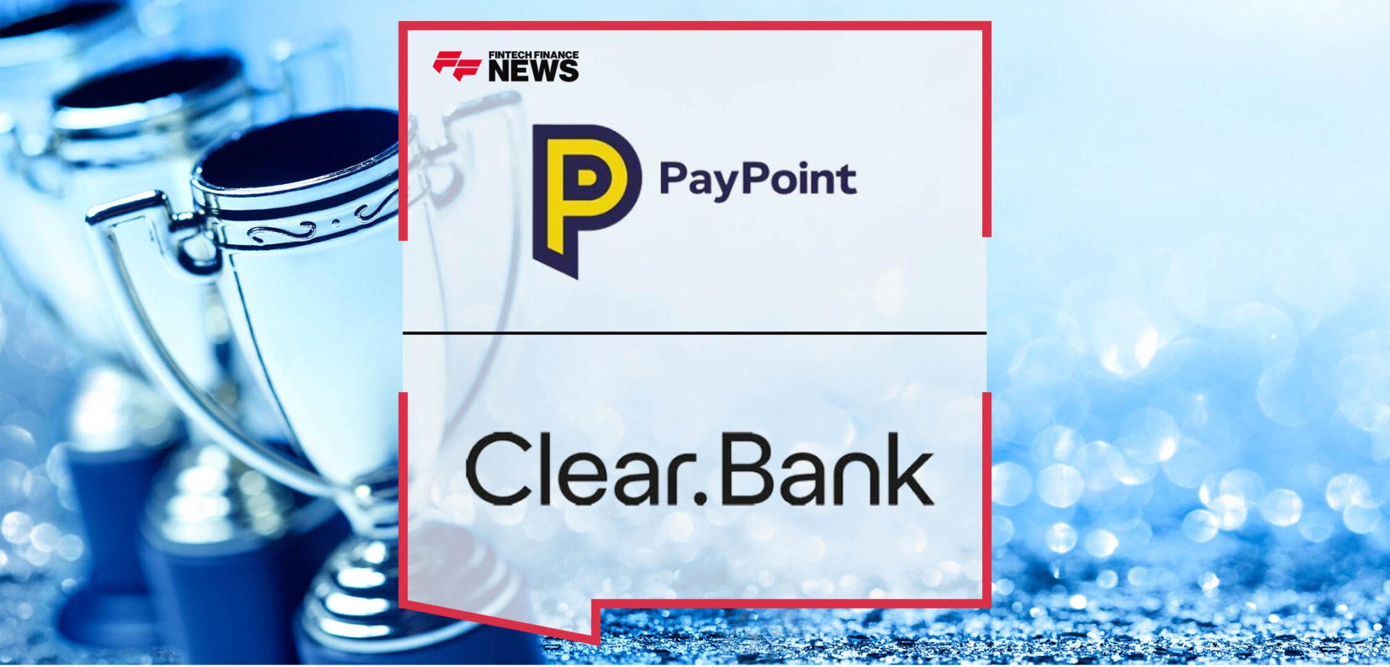 Hat-Trick of Award Wins for PayPoint and ClearBank