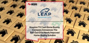 Houston TX Cash Home Buying Company Announces The Roll-Out Of Its Newly Improved Home-Buying Solution
