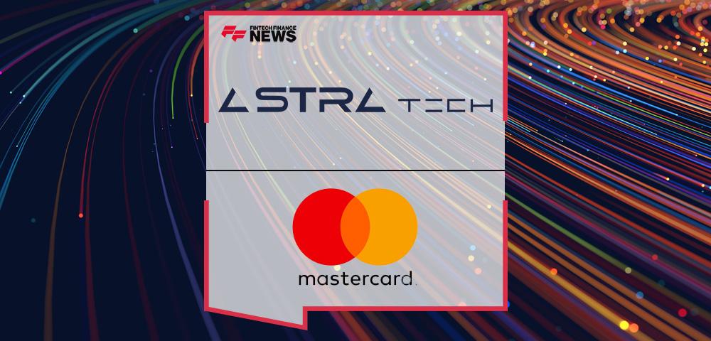 Astra Tech and Mastercard Forge First-of-its-Kind Agreement to Pave the Way for New Digital Payment Solutions