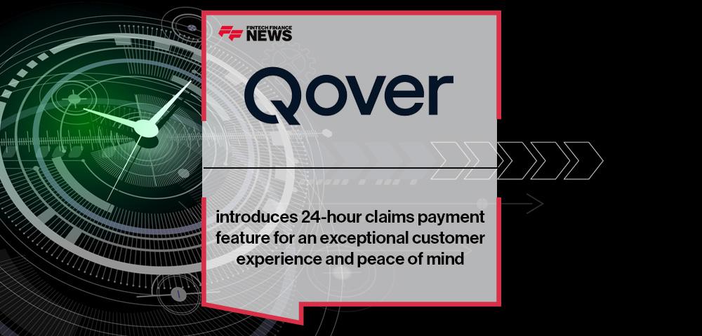 Qover introduces 24-hour claims payment feature for an exceptional customer experience and peace of mind
