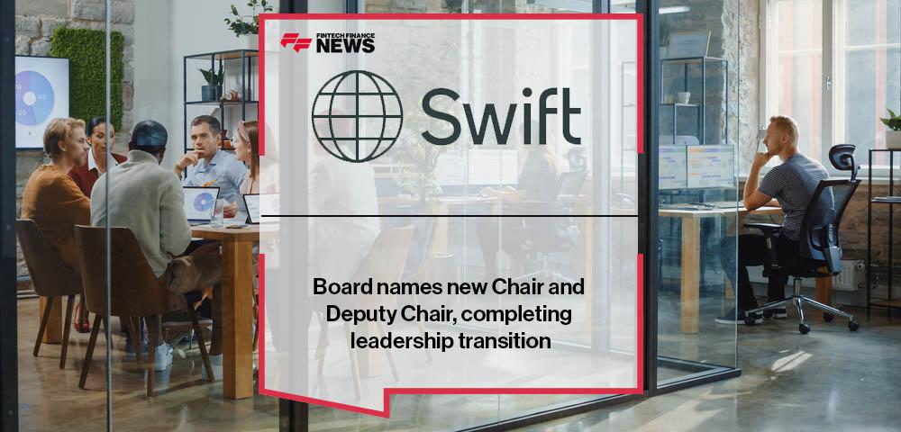 Swift Board names new Chair and Deputy Chair, completing leadership transition