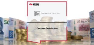 The Mexico Fund, Inc. Declares Distribution