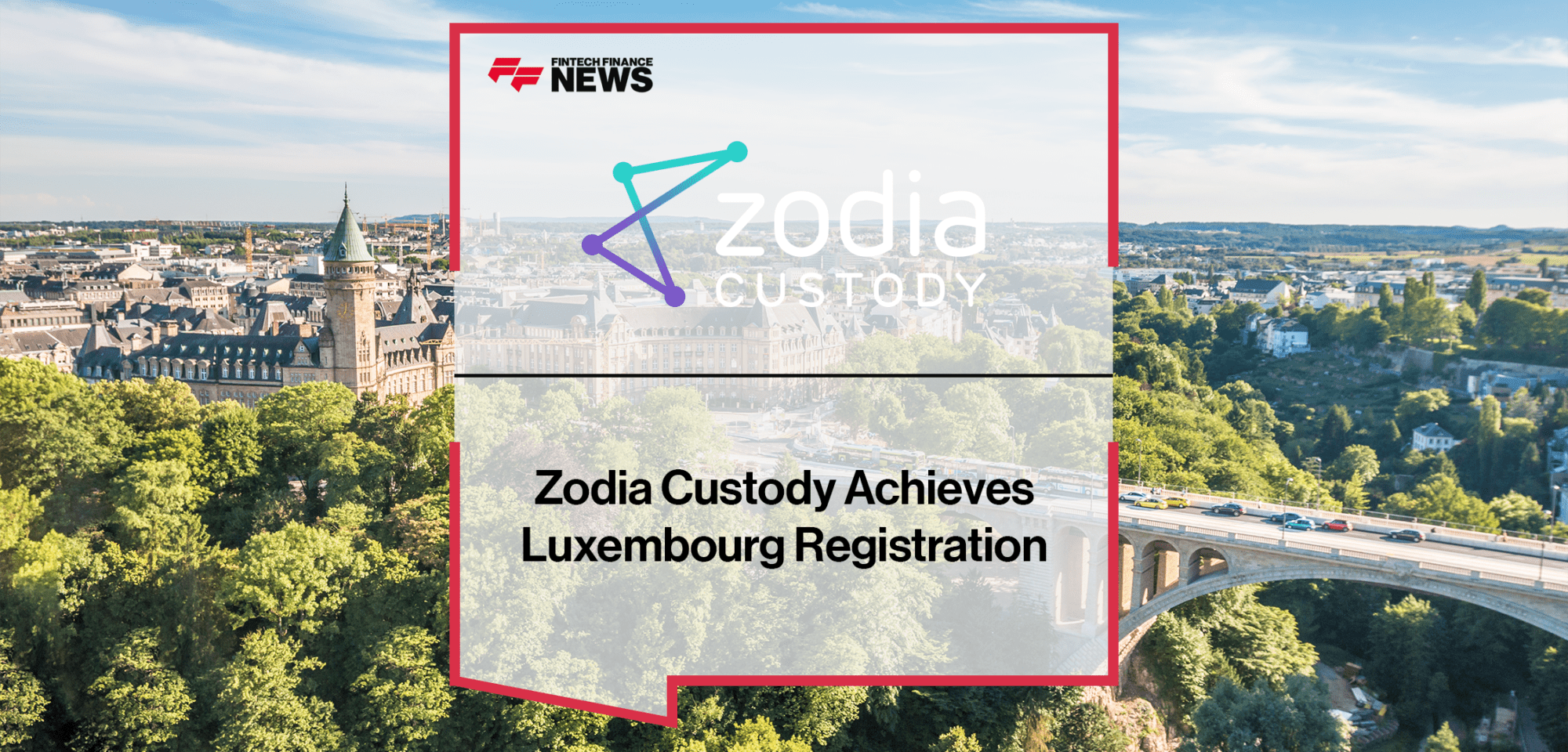 Zodia Custody Luxembourg