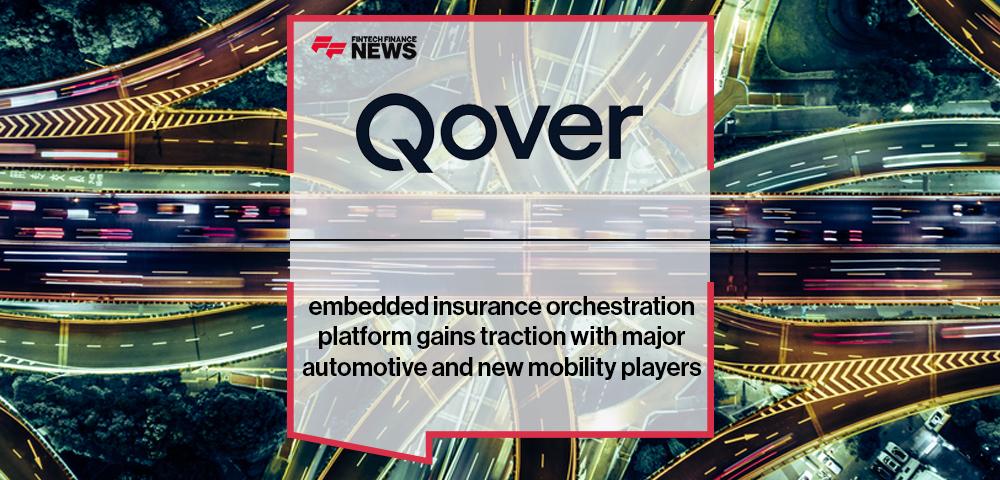 Qover's embedded insurance orchestration platform gains traction with major automotive and new mobility players