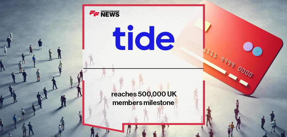 Tide reaches 500,000 UK members milestone