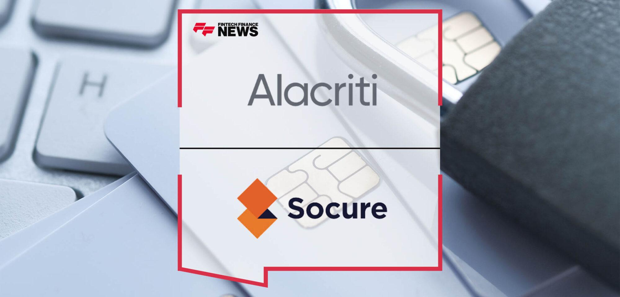 Alacriti Partners with Socure to Provide Instant Payments Fraud Prevention