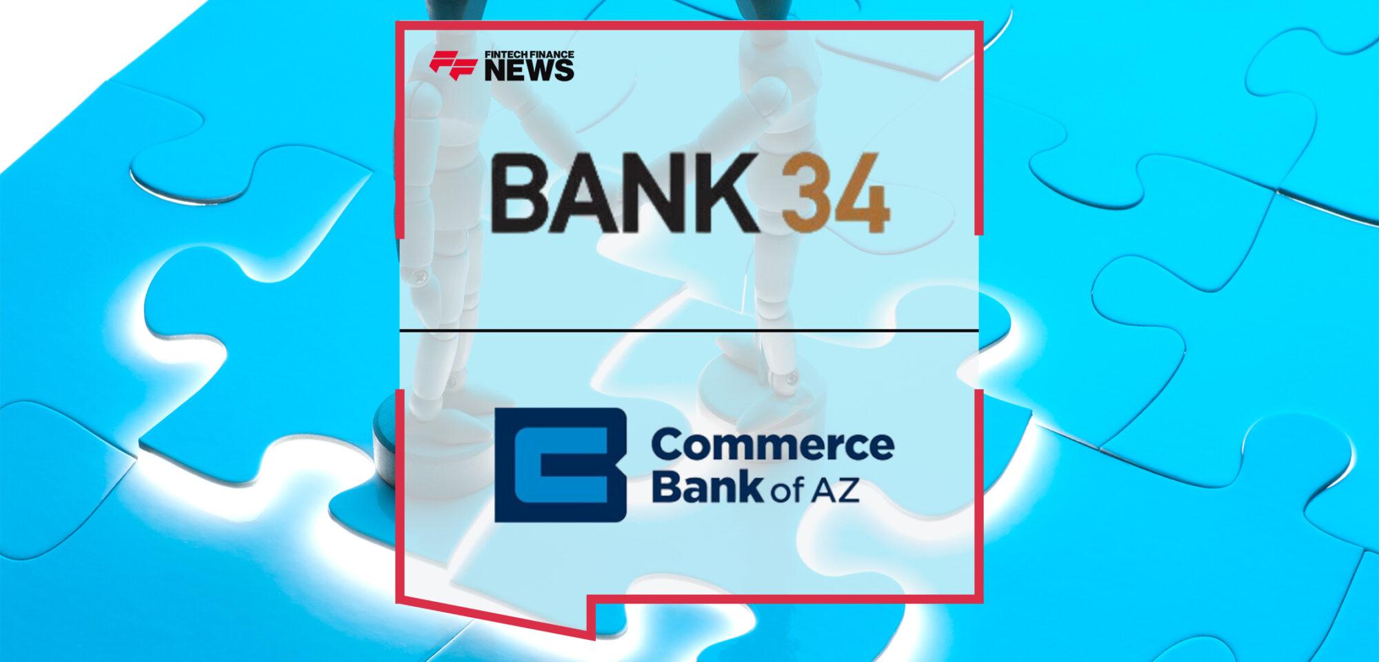 Bancorp 34, Inc. and CBOA Financial, Inc. Agree to Combine to Create the Largest Community Bank Headquartered in Arizona