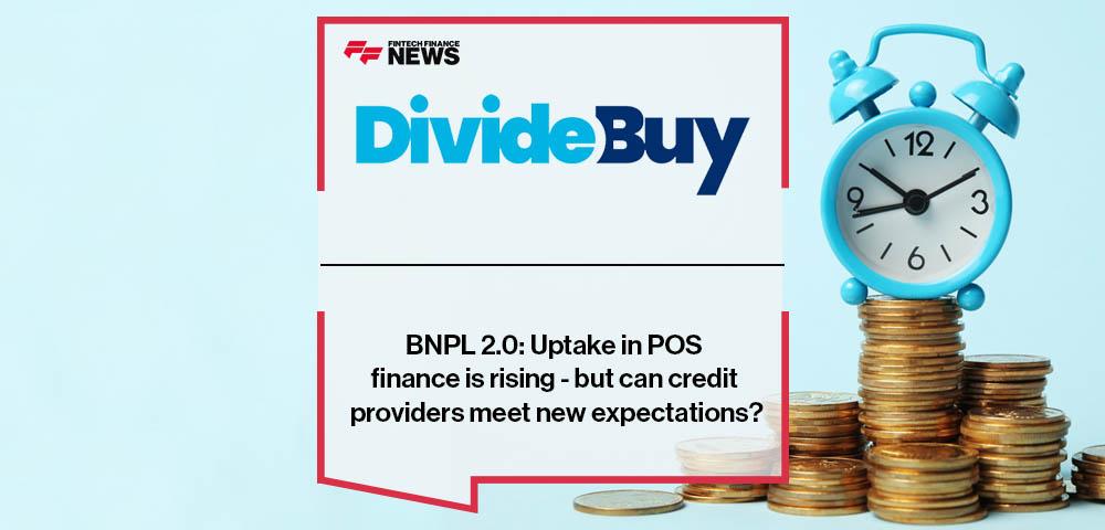BNPL 2.0: Uptake in POS finance is rising - but can credit providers meet new expectations?