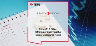 Realty Income Prices $1.0 Billion Offering of Dual-Tranche Senior Unsecured Notes