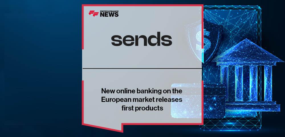 New online banking on the European market — Sends releases first products