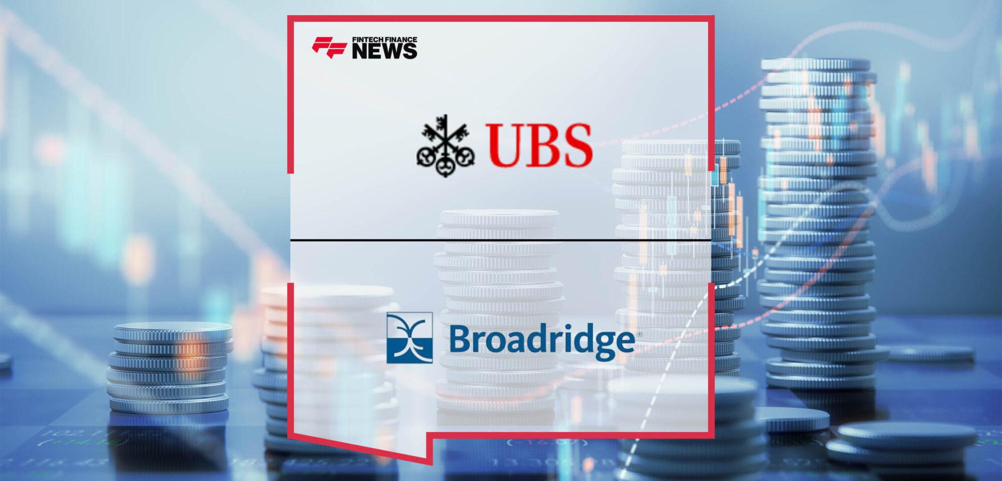 UBS Executes First Cross-Border Intraday Repo Trade on Broadridge Distributed Ledger Repo Platform