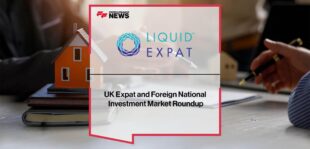 UK Expat and Foreign National Investment Market Roundup