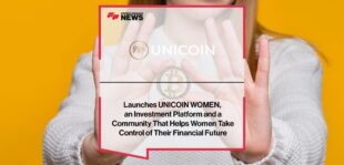 Unicoin Launches UNICOIN WOMEN, an Investment Platform and a Community That Helps Women Take Control of Their Financial Future