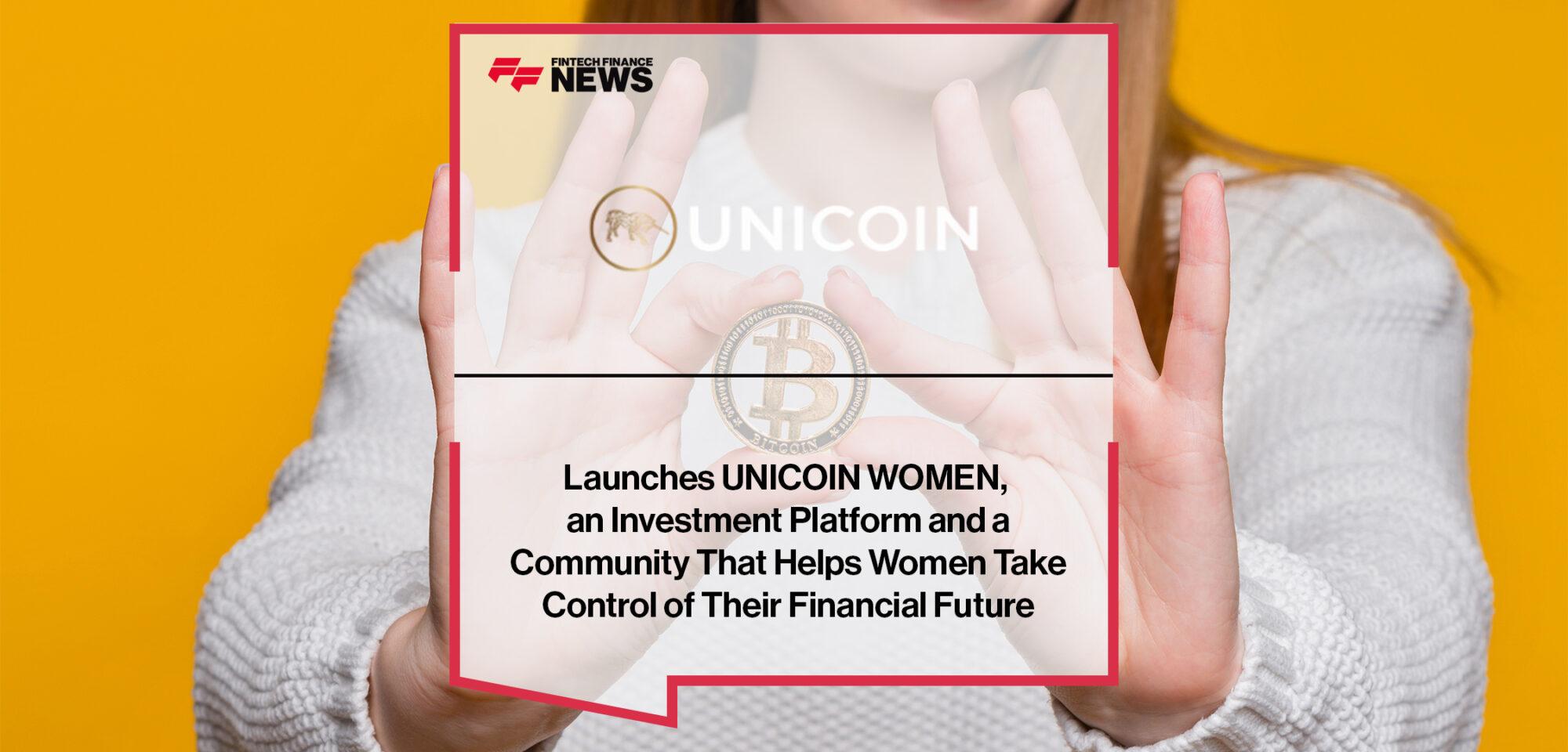 Unicoin Launches UNICOIN WOMEN, an Investment Platform and a Community That Helps Women Take Control of Their Financial Future