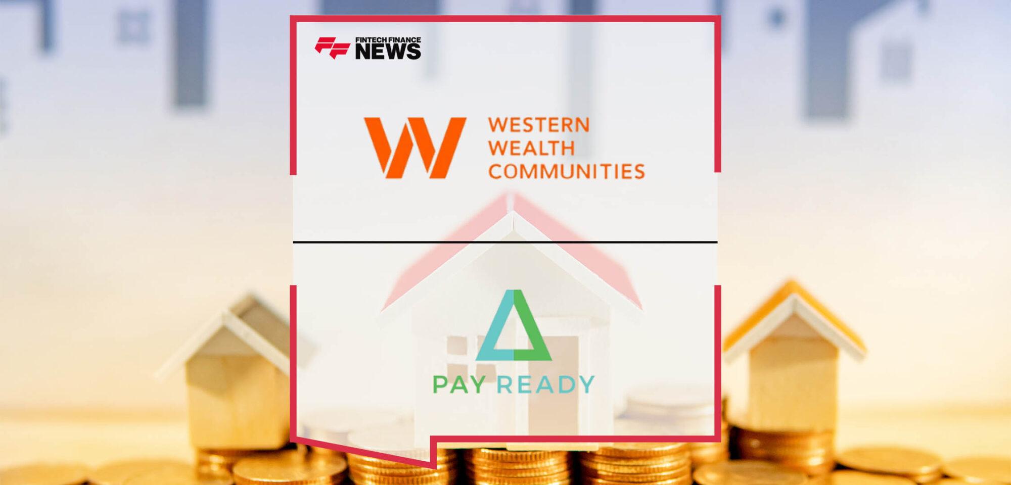 Western Wealth Communities' Partnership with Pay Ready has Streamlined their Property Management Operations