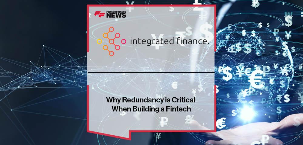 Why Redundancy is Critical When Building a Fintech