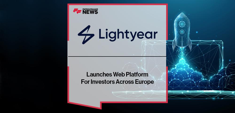 Lightyear Launches Web Platform For Investors Across Europe