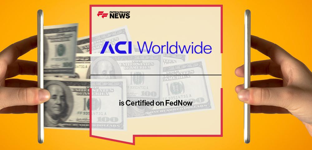 ACI Worldwide is Certified on FedNow