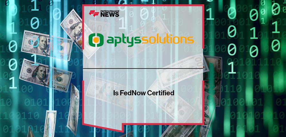 Aptys Solutions Is FedNow Certified