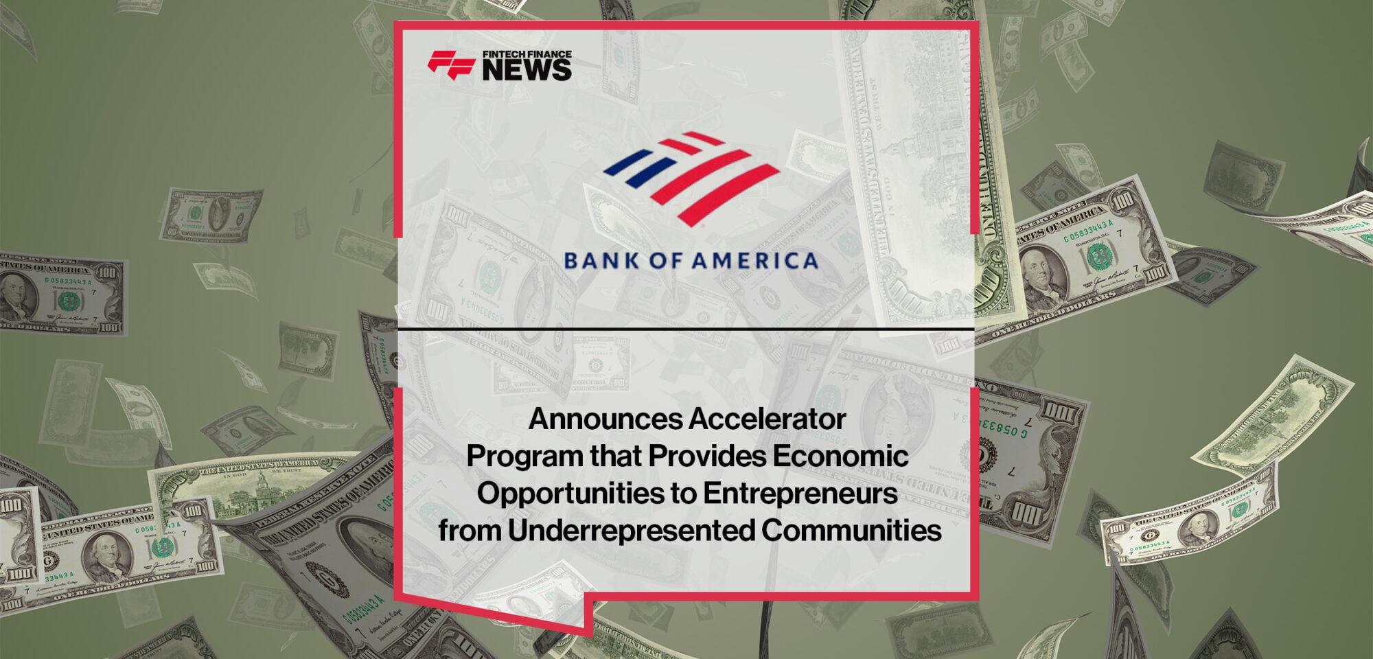 Bank of America Announces Accelerator Program that Provides Economic Opportunities to Entrepreneurs from Underrepresented Communities