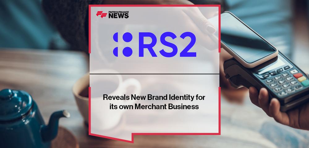 RS2 Reveals New Brand Identity for its own Merchant Business