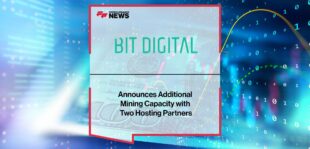 Bit Digital, Inc. Announces Additional Mining Capacity with Two Hosting Partners