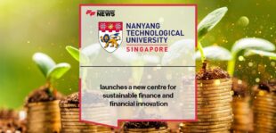 NTU Singapore's Nanyang Business School launches a new centre for sustainable finance and financial innovation