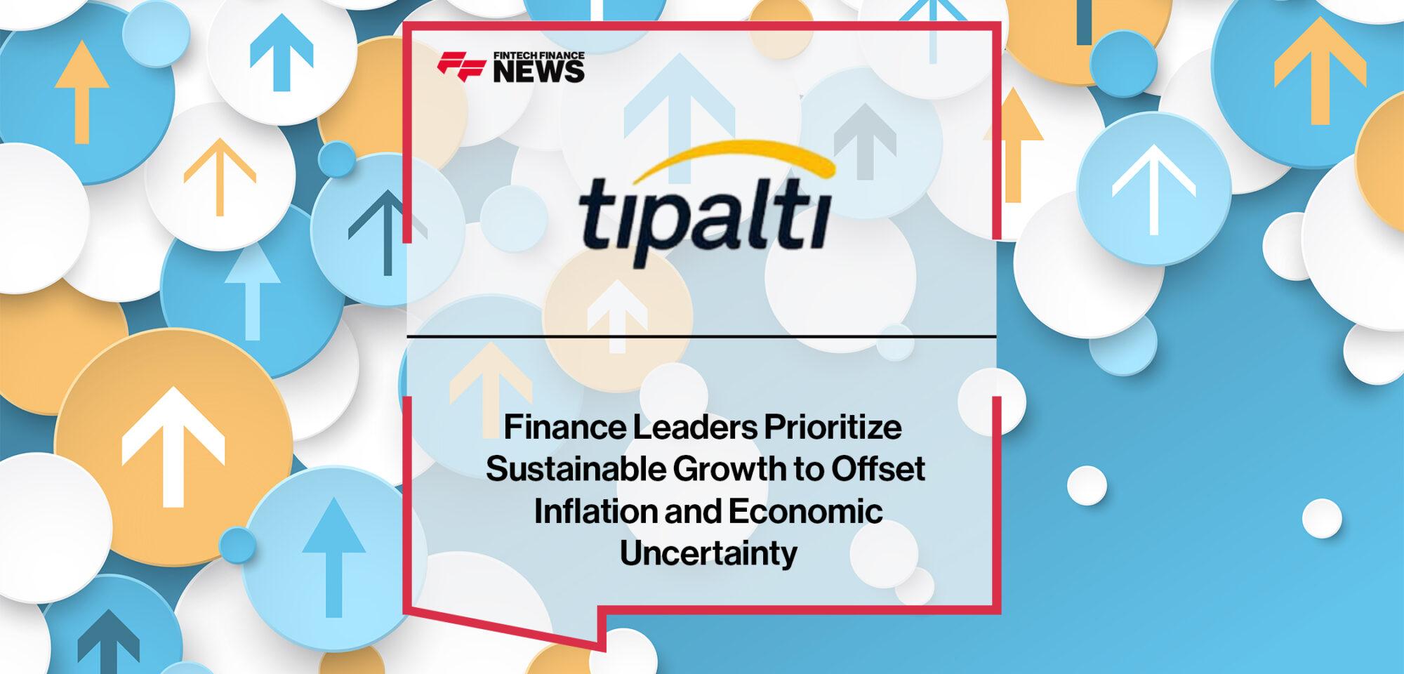 Finance Leaders Prioritize Sustainable Growth to Offset Inflation and Economic Uncertainty
