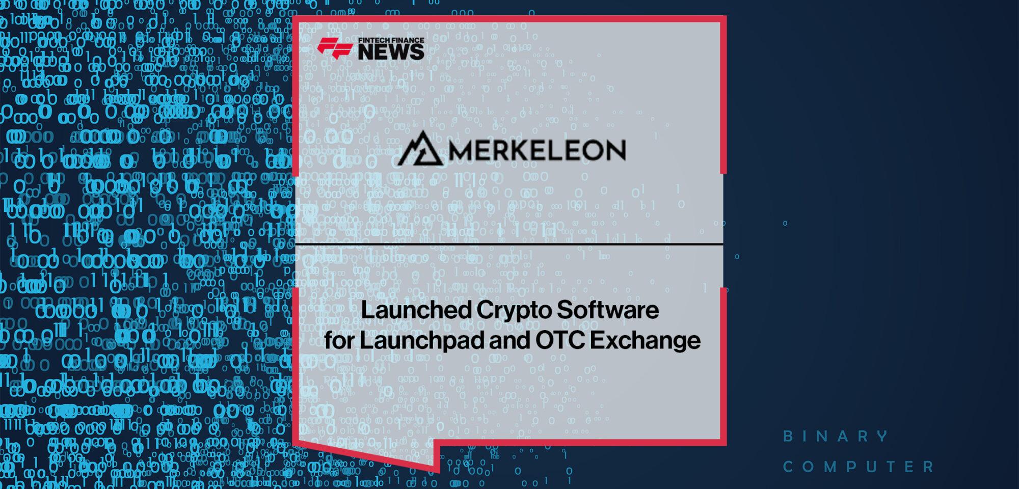 Launched Crypto Software for Launchpad and OTC Exchange