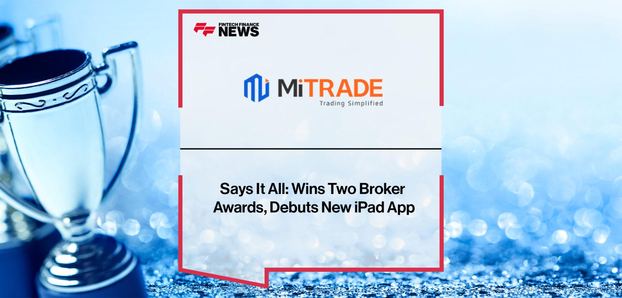 Mitrade's Excellence Says It All