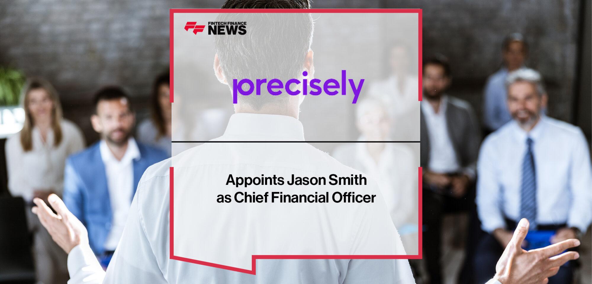 Precisely Appoints Jason Smith as Chief Financial Officer