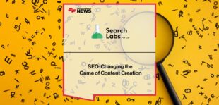 Search Labs SEO Changing the Game of Content Creation