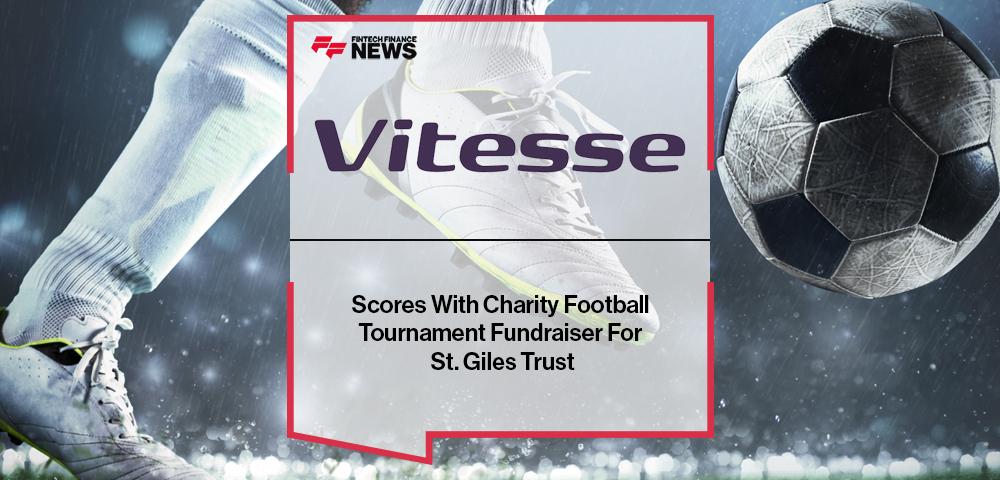 Vitesse Scores With Charity Football Tournament Fundraiser For St. Giles Trust