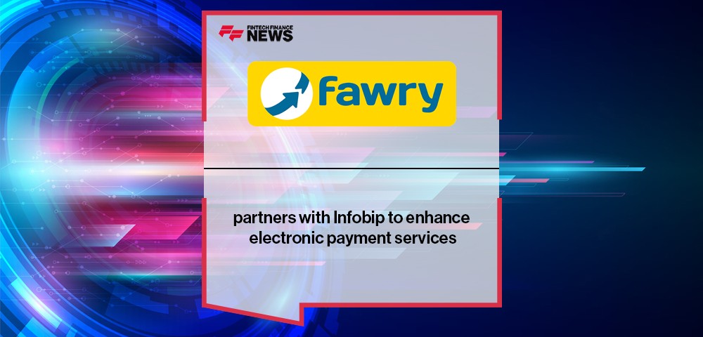 Fawry partners with Infobip to enhance electronic payment services