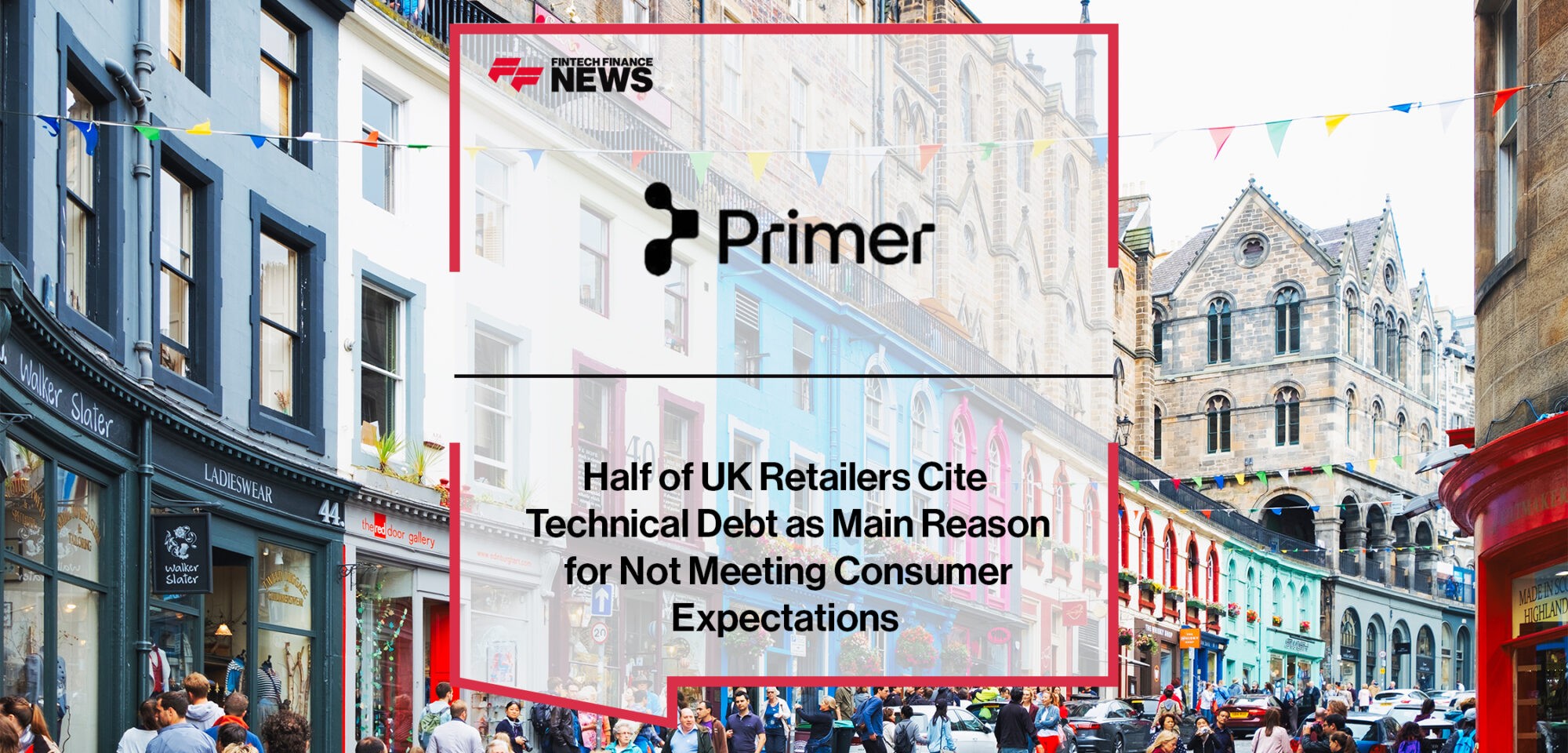 Half of UK Retailers Cite Technical Debt as Main Reason for Not Meeting Consumer Expectations