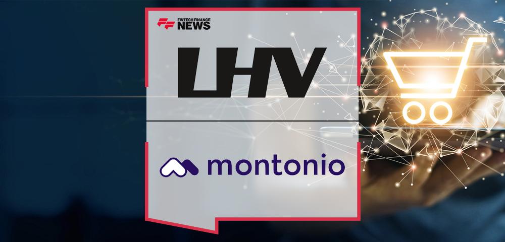 LHV Bank selected by Montonio for API-driven enhancements to e-commerce payments