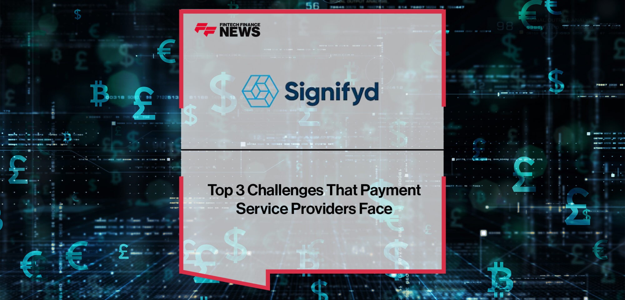 Top 3 Challenges That Payment Service Providers Face
