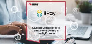iiPay Launches ContractorPay to Meet Growing Demand in the Gig Economy