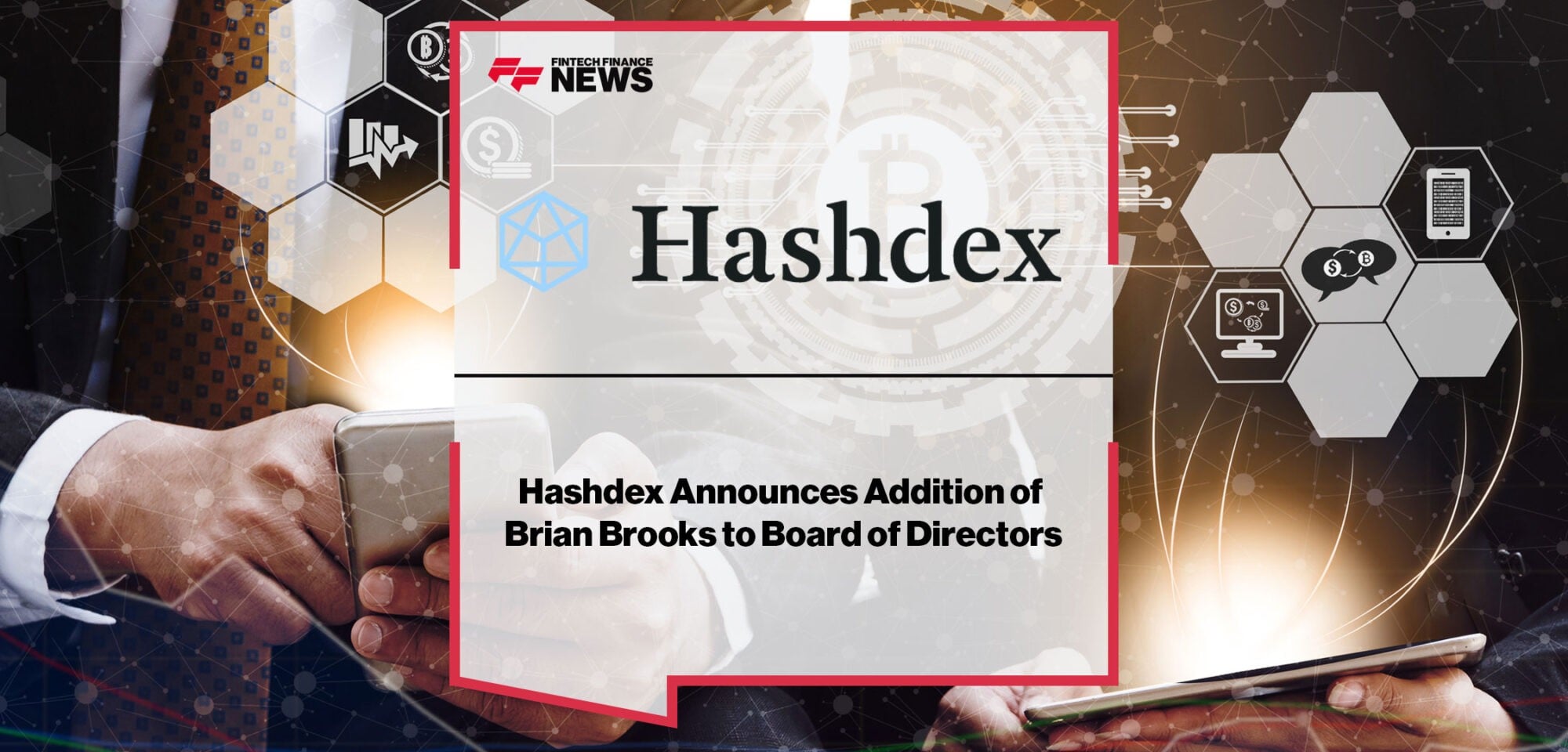Hashdex Announces Addition of Brian Brooks to Board of Directors