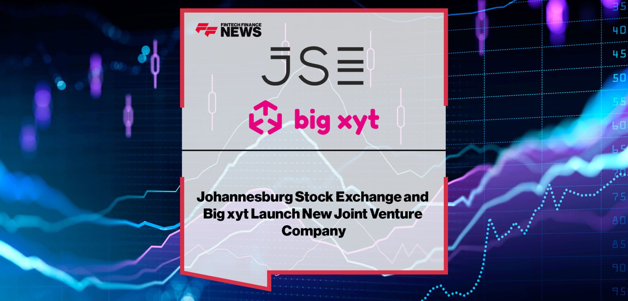 Johannesburg-Stock-Exchange-and-Big-xyt-Launch-Joint-Venture-Company