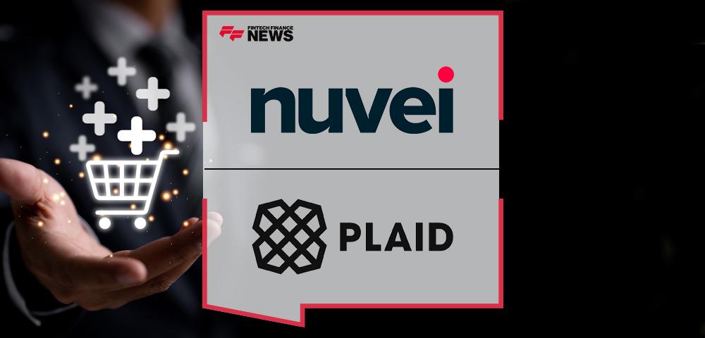 Nuvei and Plaid extend partnership to new regions and eCommerce verticals
