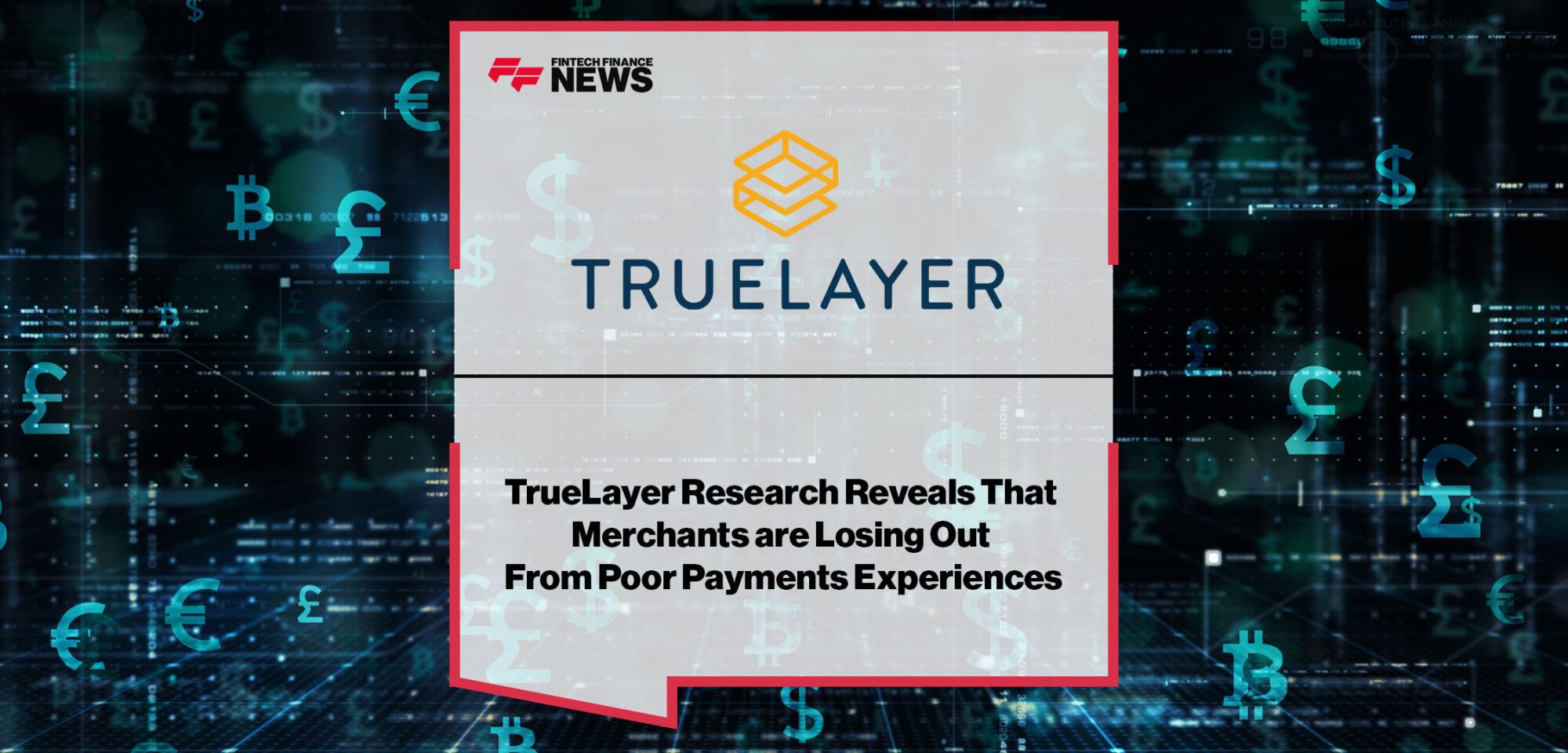 TrueLayer-Reveals-Merchants-Losing-Out-Due-to-Poor-Payments-Experiences