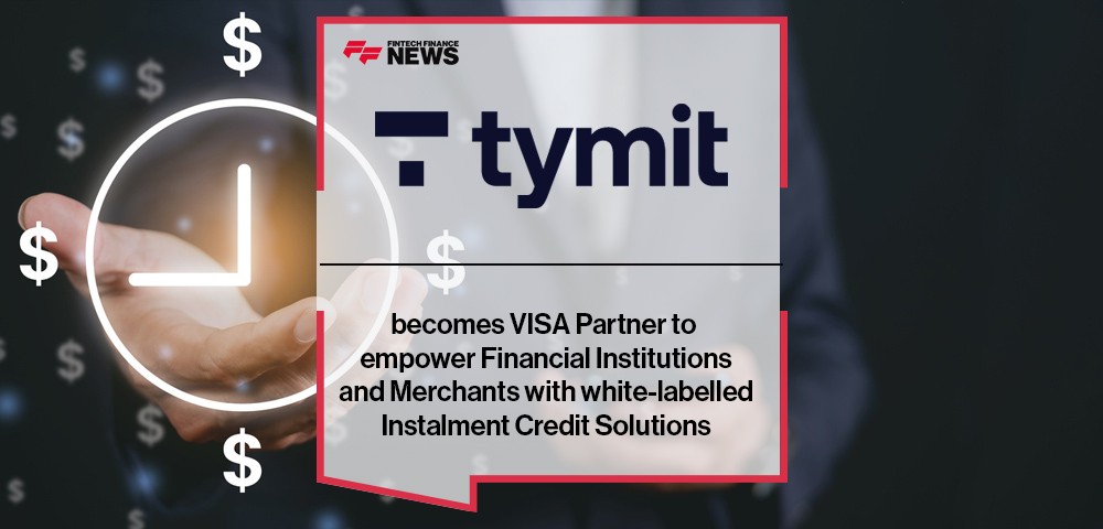 Tymit becomes VISA Partner to empower Financial Institutions and Merchants with white-labelled Instalment Credit Solutions